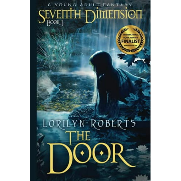 Pre-Owned Seventh Dimension - The Door: A Young Adult Fantasy (Paperback) 0989142604 9780989142601