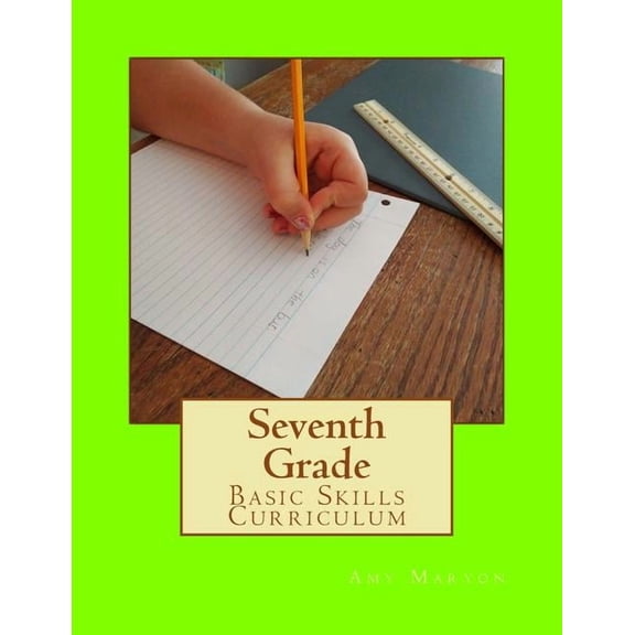 Seventh Grade Basic Skills Curriculum, (Paperback)