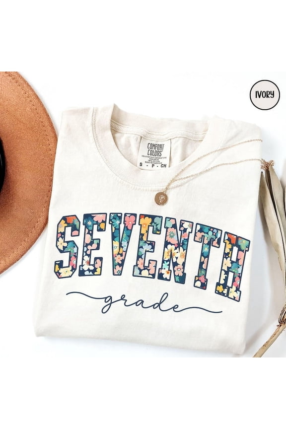 Seventh Grade Teacher Floral 7Th Grade Back School New Teacher Grade Level Flower T-Shirt All Size S-3XL