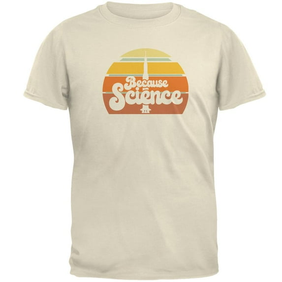 Seventies Retro Because Science Mens T Shirt Natural 3X-LG