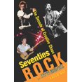 thumbnail image 1 of Pre-Owned Seventies Rock: The Decade of Creative Chaos (Paperback) 1589790243 9781589790247, 1 of 1