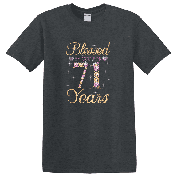 Seventy First Birthday Blessed By God Graphic T-Shirt