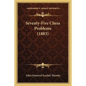 Seventy-Five Chess Problems (1883) Paperback