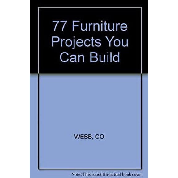 Pre-Owned 77 Furniture Projects You Can Build (Paperback) 0830611223 9780830611225