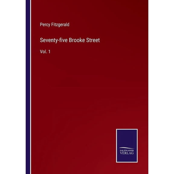 Seventy-five Brooke Street:Vol. 1