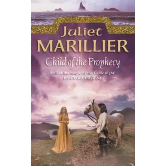 Sevenwaters Trilogy Child of the Prophecy, (Paperback)