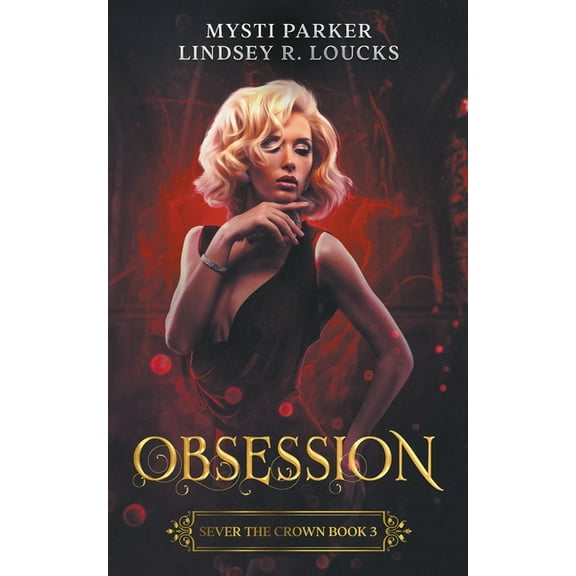 Sever the Crown Obsession, Book 3, (Paperback)