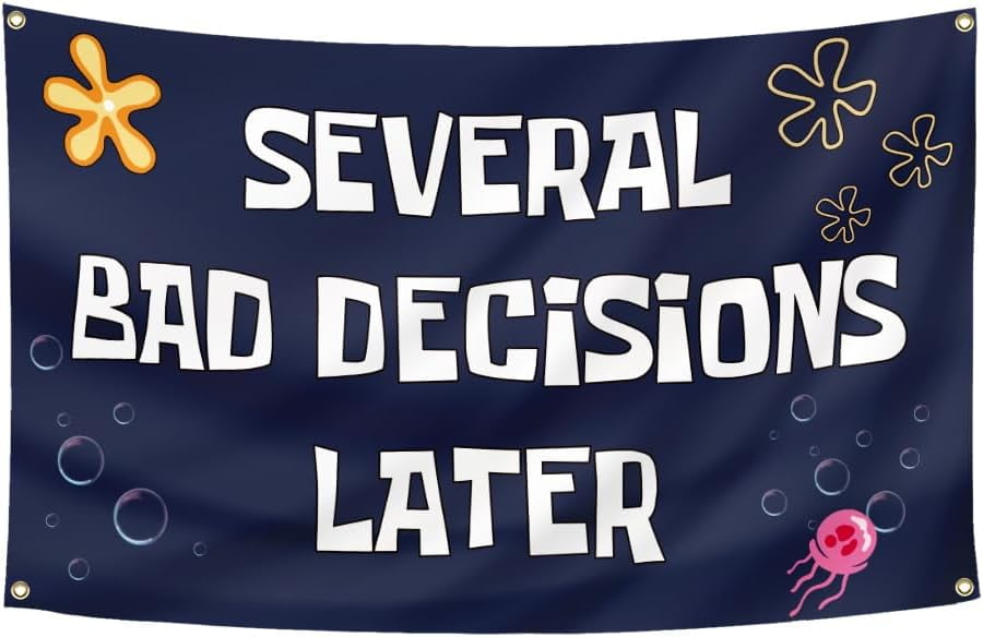 Several Bad Decisions Later Flag 3x5 Ft Cool Funny Tapestry for College