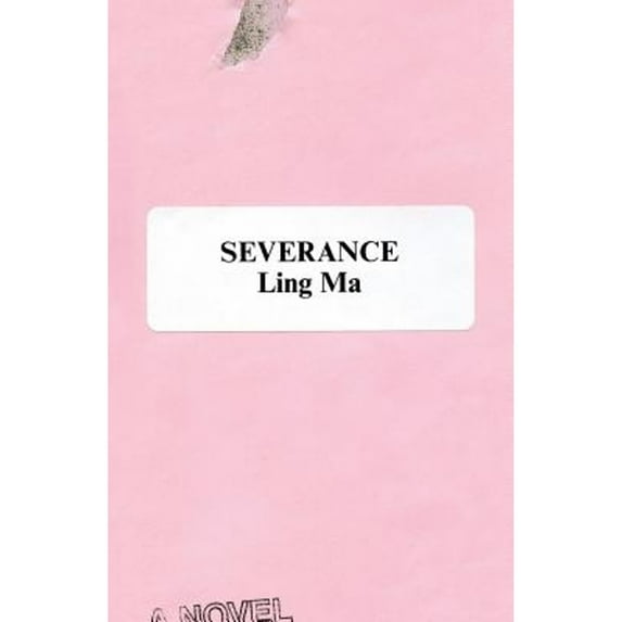 Pre-Owned Severance (Hardcover) 0374261598 9780374261597