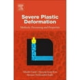 thumbnail image 1 of Severe Plastic Deformation: Methods, Processing and Properties, (Paperback), 1 of 1