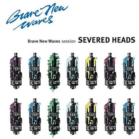 Severed Heads - Brave New Waves Session - Electronica - CD