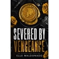 thumbnail image 1 of Severed by Vengeance, (Paperback), 1 of 1