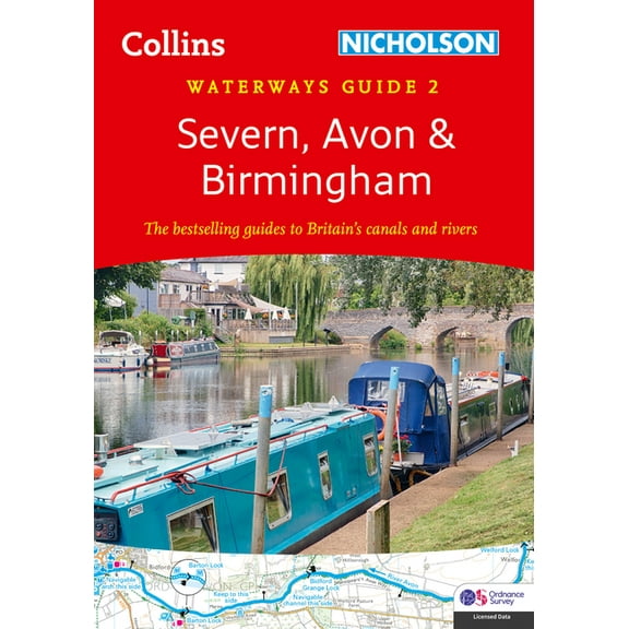 Collins Nicholson Waterways Guides Collins Nicholson Waterways Guides - Severn, Avon and Birmingham: Waterways Guide 2, (Spiral-Bound)