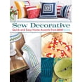 thumbnail image 1 of Pre-Owned Sew Decorative: Quick and Easy Home Accents from Sew News (Paperback) 1604680253 9781604680256, 1 of 1