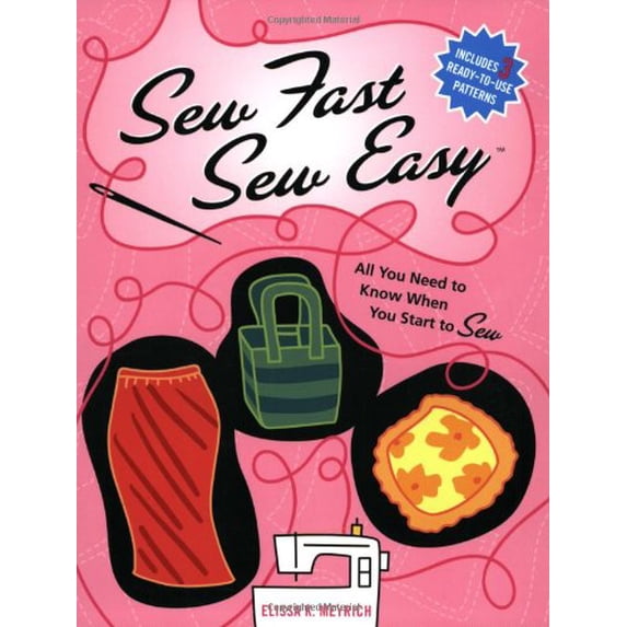 Pre-Owned Sew Fast Sew Easy: All You Need to Know When You Start to Sew Paperback