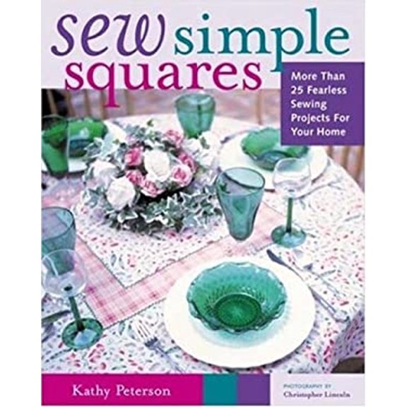 Pre-Owned Sew Simple Squares: More Than 25 Fearless Sewing Projects for Your Home (Paperback) 0823047822 9780823047826