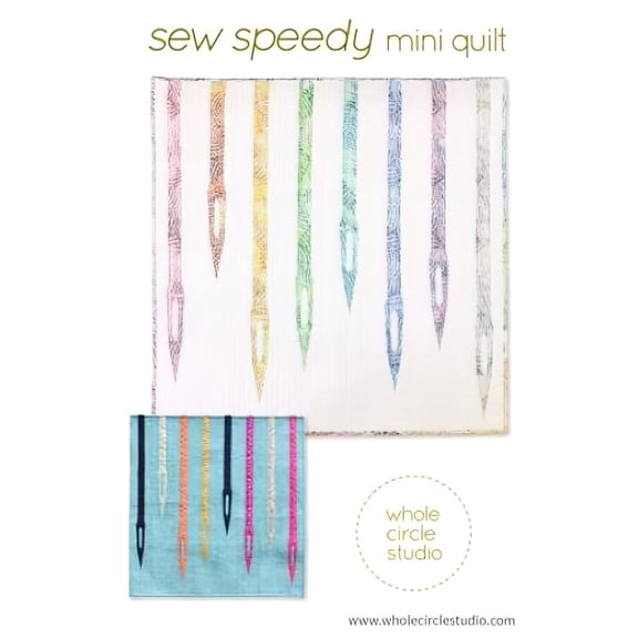 Sew Speedy Mini Quilt Pattern by Whole Circle Studio