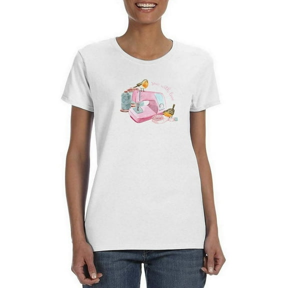 Sew With Love T-Shirt Women -SPIdeals Designs, Female Medium