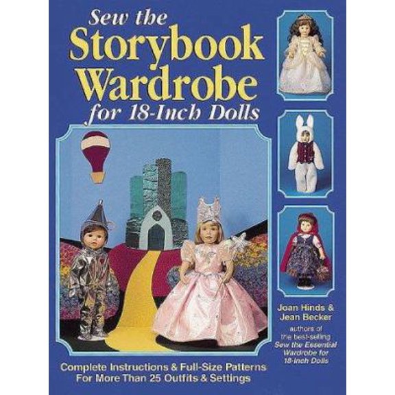 Pre-Owned Sew the Storybook Wardrobe for 18-Inch Dolls (Paperback) 0873417305 9780873417303