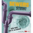thumbnail image 1 of Sewers Stink!: How Does Waste Go Down?, 1 of 1