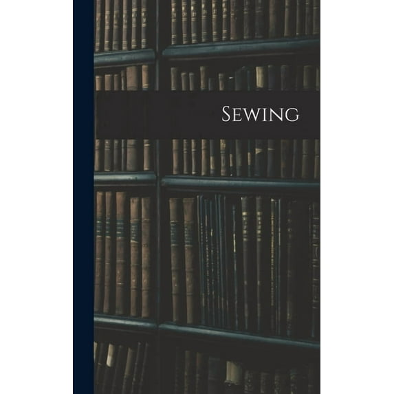 Sewing, (Hardcover)
