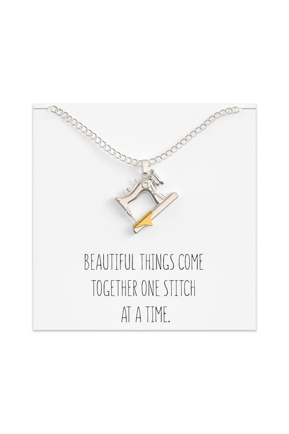 Sewing Machine Necklace Gift for Quilter or a Woman That Sews - Beautiful Things Come Together One Stitch at A Time.