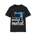 thumbnail image 1 of Sewing Machine Pedal To the Meta-l Quilter Quilting Novelty Unisex T-Shirt, 1 of 6