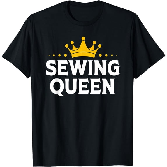 Sewing Queen Quilting Sewing For Women T-Shirt