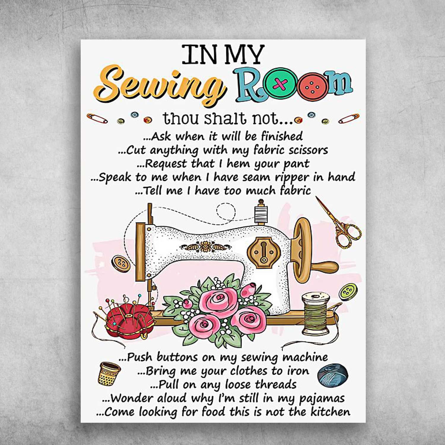 In My Sewing Room Thou Shalt Not Ask - Cartello Metallico 18x12 Pollici Per Cucito, Made In USA