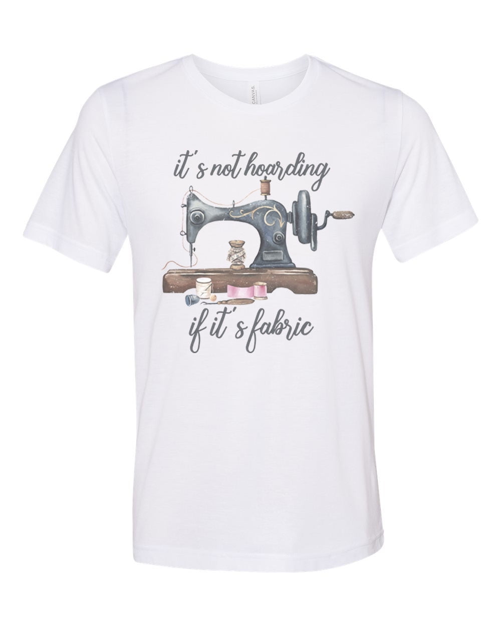 It's Not Hoarding If It's Fabric Sewers Quilters Shirt Gift It's Not Hoarding If It's Fabric Sewers Quilters Shirt Gift