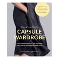 thumbnail image 1 of Pre-Owned Sewing Your Perfect Capsule Wardrobe: 5 Key Pieces with Full-Size Patterns That Can Be Tailored to Your Style (Paperback) 0857833936 9780857833938, 1 of 1