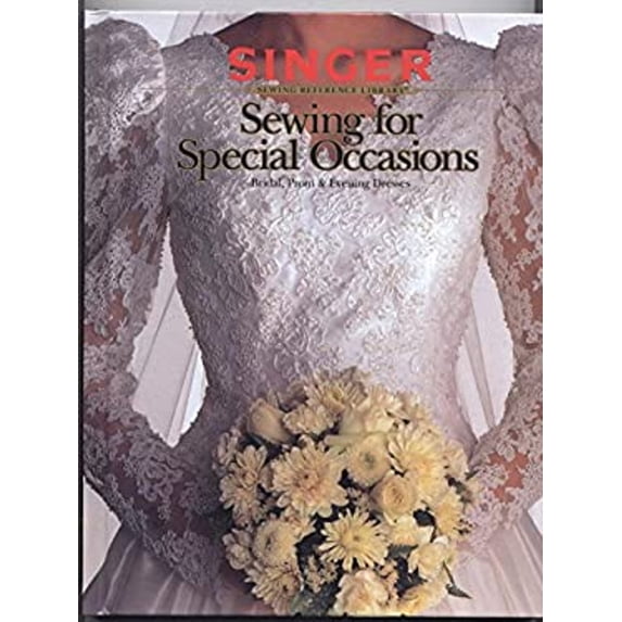 Pre-Owned Sewing for Special Occasions (Hardcover) 0865732868 9780865732865