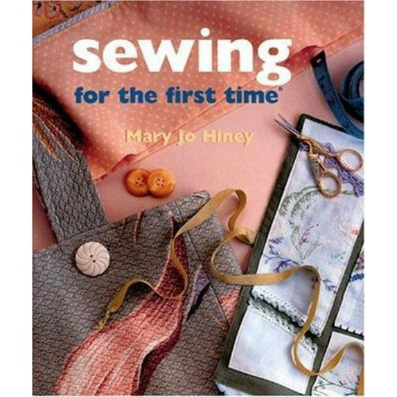 Pre-Owned Sewing for the First Time (Hardcover) 0806972831 9780806972831