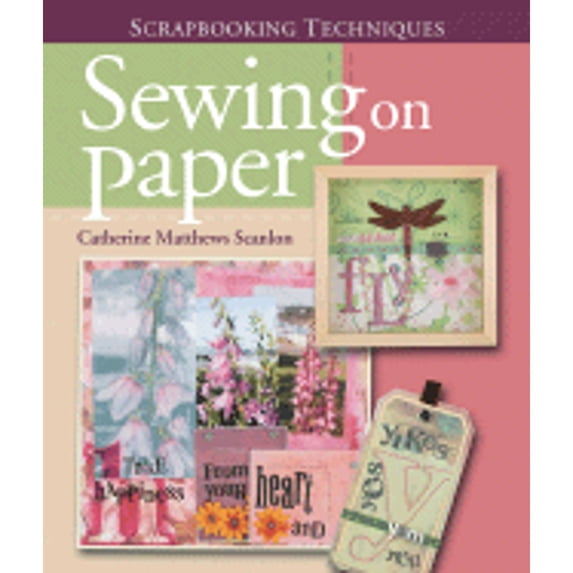 Pre-Owned Scrapbooking Techniques: Sewing on Paper (Hardcover) 1579909876 9781579909871