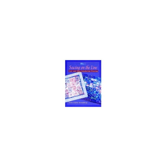 Pre-Owned Sewing on the Line: Fast & Easy Foundation Piecing Paperback