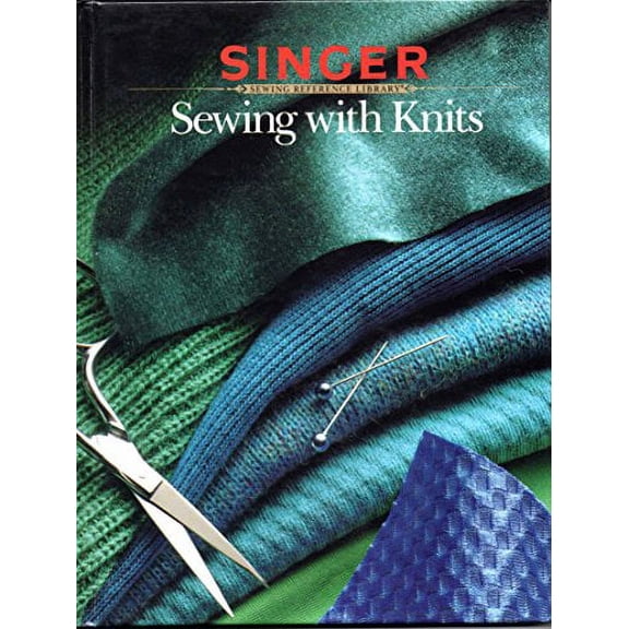Pre-Owned Sewing with Knits (Hardcover) 086573268X 9780865732681