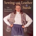 thumbnail image 1 of Pre-Owned Sewing with Leather & Suede: Tips Techniques Inspiration (Paperback) by Sandy Scrivano, 1 of 1