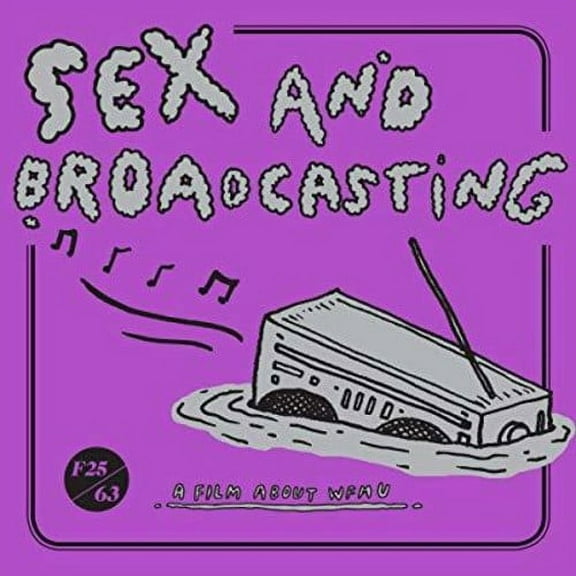 Sex And Broadcasting: A Film About Wfmu [DIGITAL VIDEO DISC] With Bonus 7", With Book