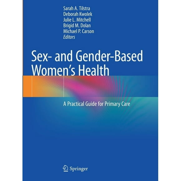 Sex- And Gender-Based Women's Health: A Practical Guide for Primary Care, (Paperback)