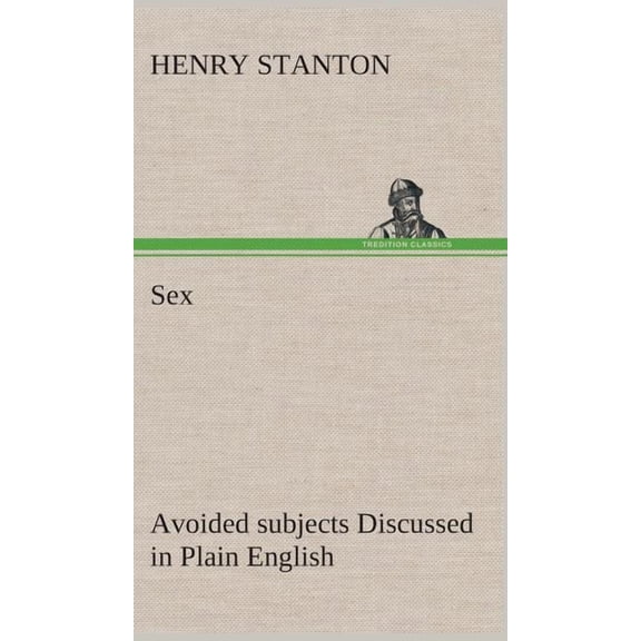 Sex Avoided subjects Discussed in Plain English (Hardcover)