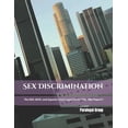 thumbnail image 1 of How to Prepare, File a Lawsuit, and Win Against Your Employer in California: Sex Discrimination: The EDD, EEOC, and Superior Court Legal Forms ("The ABM Papers") (Paperback), 1 of 1