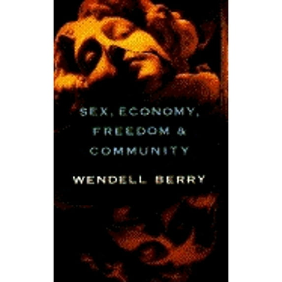 Pre-Owned Sex, Economy, Freedom & Community: Eight Essays (Hardcover) 067942394X 9780679423942