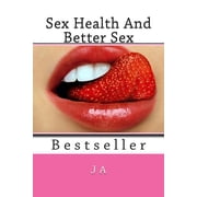 Sex Health And Better Sex Bestseller Paperback
