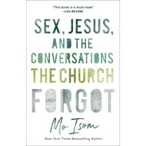 Pre-Owned Sex, Jesus, and the Conversations the Church Forgot (Paperback) 0801019052 9780801019050