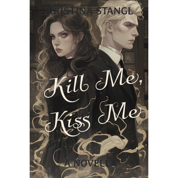 Sex, Lies & Politics Kill Me, Kiss Me, Book 4, (Paperback)