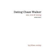 Sex, Love and Timing Dating Chase Walker Paperback