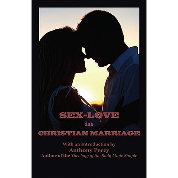 Sex-Love in Christian Marriage (Paperback)
