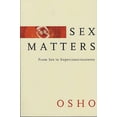 thumbnail image 1 of Sex Matters: From Sex to Superconsciousness, (Paperback), 1 of 2