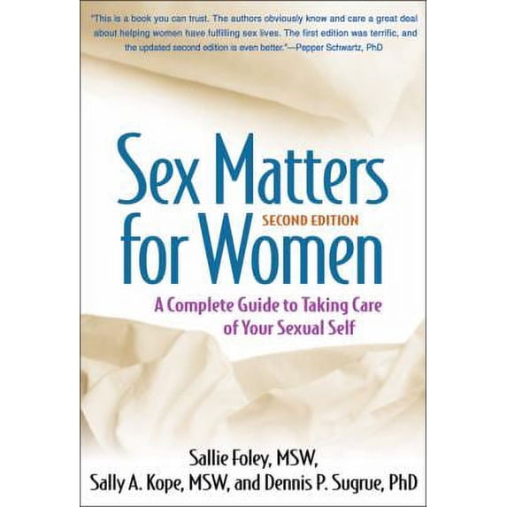 Pre-Owned Sex Matters for Women, Second Edition: A Complete Guide to Taking Care of Your Sexual Self