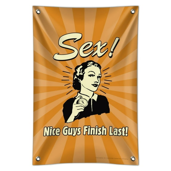 Sex Nice Guys Finish Last Funny Humor Retro Home Business Office Sign